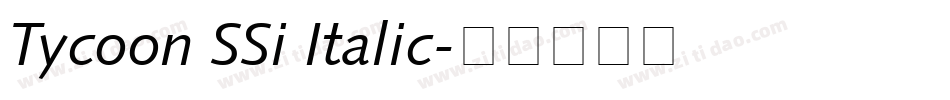 Tycoon SSi Italic字体转换